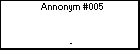 Annonym #005 