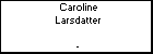 Caroline Larsdatter