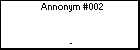Annonym #002 