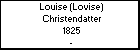 Louise (Lovise) Christendatter