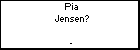 Pia Jensen?